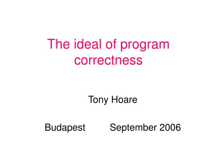 the ideal of program correctness