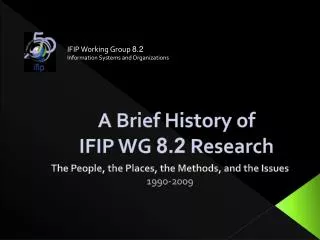 A Brief History of IFIP WG 8.2 Research