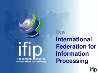 the International Federation for Information Processing