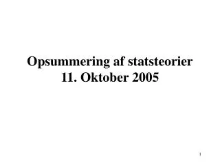 opsummering af statsteorier 11 oktober 2005