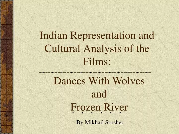indian representation and cultural analysis of the films