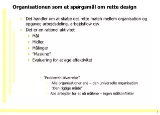 organisationen som et sp rgsm l om rette design