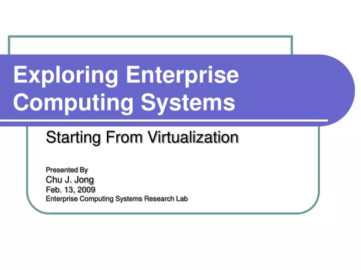 exploring enterprise computing systems