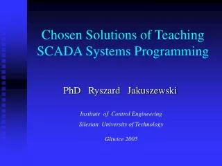 Chosen Solutions of Teaching SCADA Systems Programming