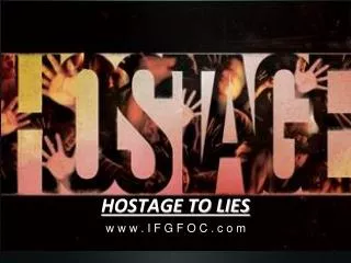 HOSTAGE TO LIES