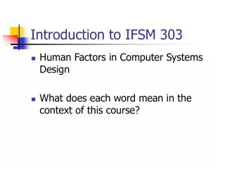 Introduction to IFSM 303