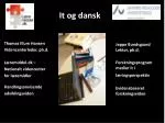 It og dansk - slide 1