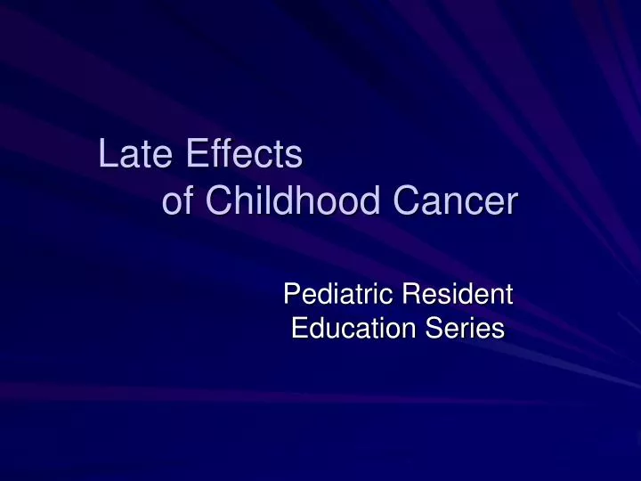 late effects of childhood cancer