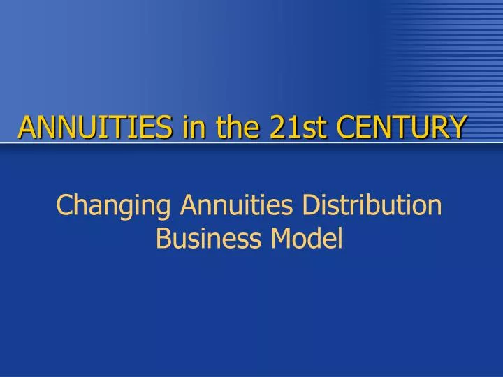 annuities in the 21st century