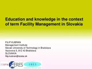 Education and knowledge in the context of term Facility Management in Slovakia