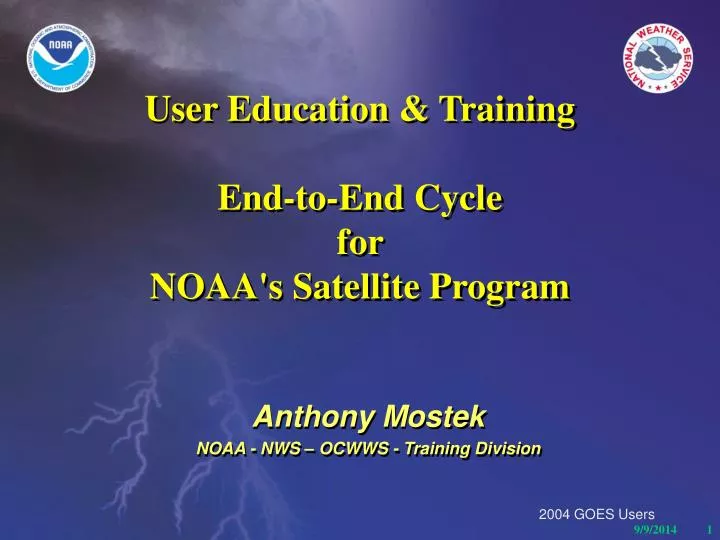 user education training end to end cycle for noaa s satellite program