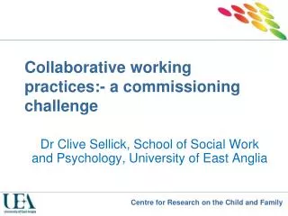 Collaborative working practices:- a commissioning challenge