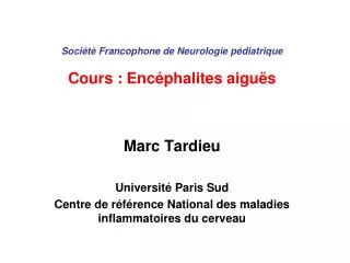 soci t francophone de neurologie p diatrique cours enc phalites aigu s