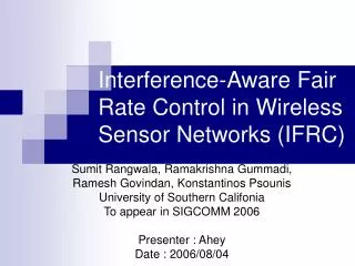 Interference-Aware Fair Rate Control in Wireless Sensor Networks (IFRC)