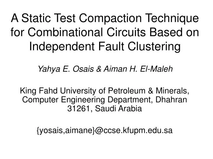 a static test compaction technique for combinational circuits based on independent fault clustering