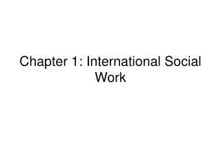Chapter 1: International Social Work
