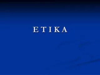 e t i k a