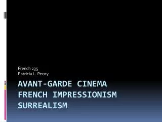 Avant-Garde Cinema French Impressionism Surrealism