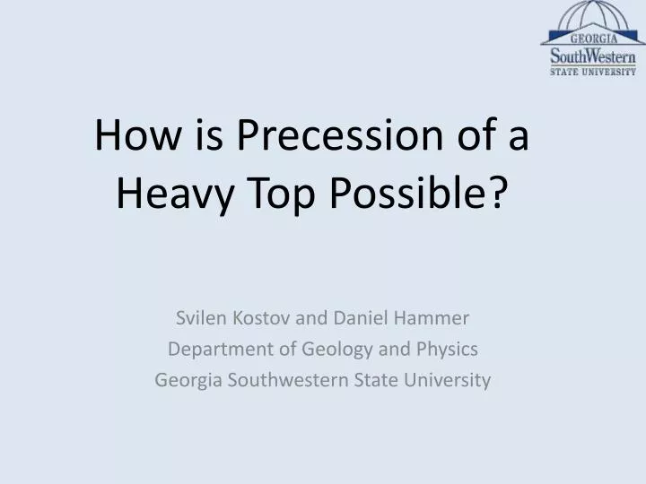 how is precession of a heavy top possible