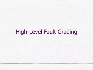 High-Level Fault Grading