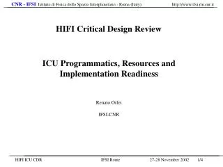 ICU Programmatics, Resources and Implementation Readiness Renato Orfei IFSI-CNR