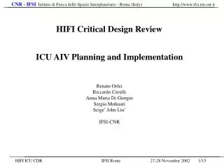 ICU AIV Planning and Implementation Renato Orfei Riccardo Cerulli Anna Maria Di Giorgio