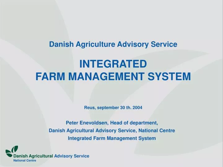 danish agriculture advisory service integrated farm management system reus september 30 th 2004