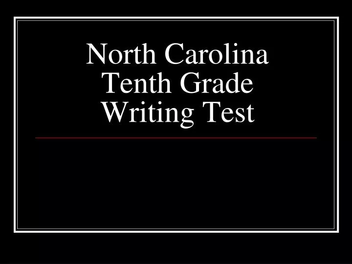 north carolina tenth grade writing test