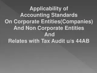 Applicability of Accounting Standards On Corporate Entities(Companies )