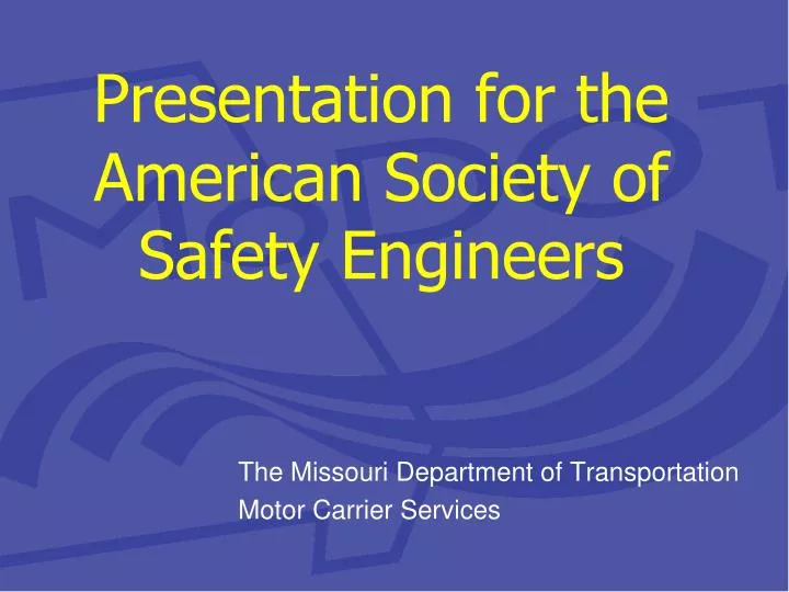 presentation for the american society of safety engineers