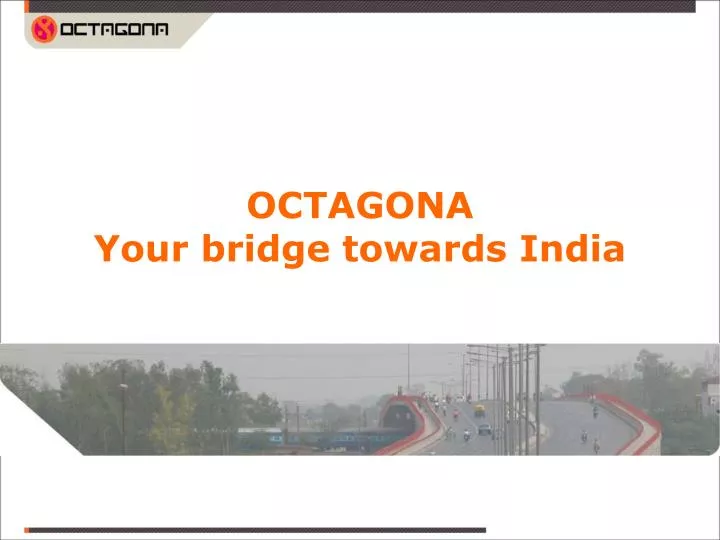 octagona your bridge towards india