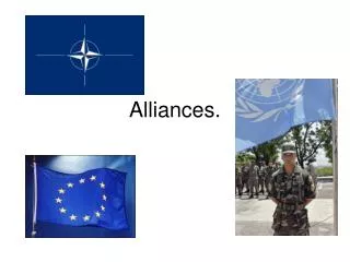 Alliances.