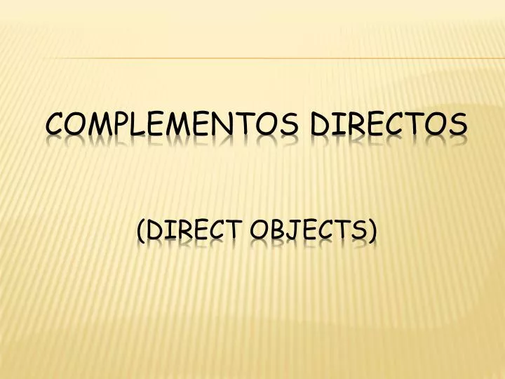 complementos directos direct objects
