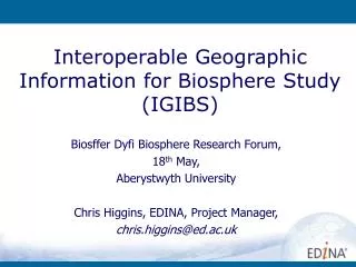 Interoperable Geographic Information for Biosphere Study (IGIBS)