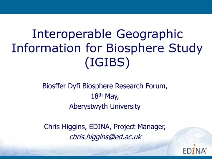 interoperable geographic information for biosphere study igibs