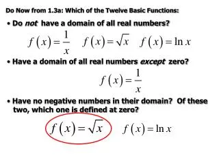 Do Now from 1.3a: Which of the Twelve Basic Functions: