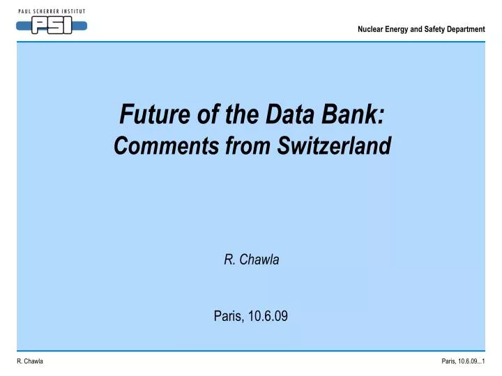 future of the data bank comments from switzerland r chawla