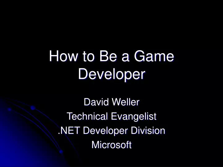 how to be a game developer