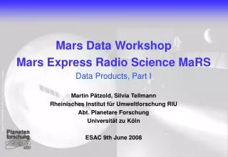 Mars Data Workshop Mars Express Radio Science MaRS Data Products, Part I