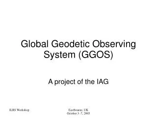 Global Geodetic Observing System (GGOS)