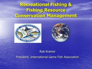 Recreational Fishing &amp; Fishing Resource Conservation Management