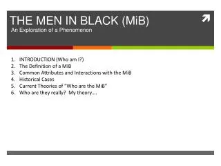 THE MEN IN BLACK (MiB)