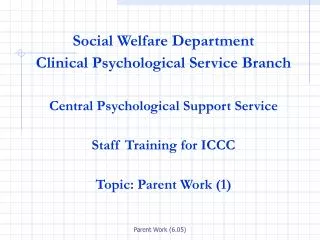 Social Welfare Department Clinical Psychological Service Branch