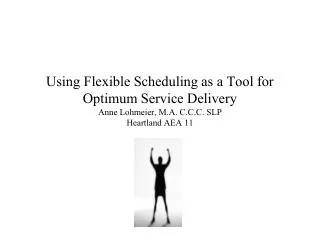 Why? A flexible schedule