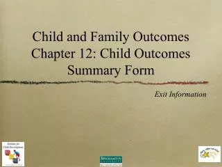 Child and Family Outcomes Chapter 12: Child Outcomes Summary Form