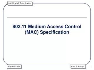 802.11 Medium Access Control (MAC) Specification