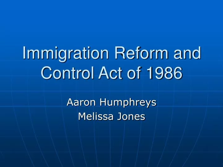 immigration reform and control act of 1986