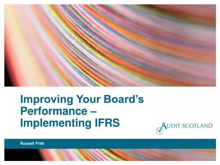 improving your board s performance implementing ifrs