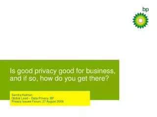 Is good privacy good for business, and if so, how do you get there?