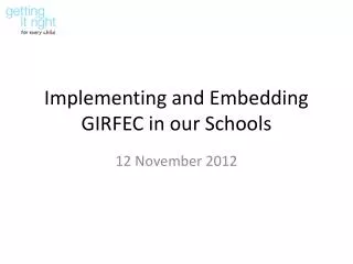 Implementing and Embedding GIRFEC in our Schools